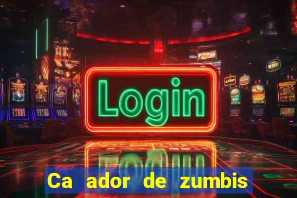 Ca ador de zumbis baixar ca ador de zumbi filme completo dublado